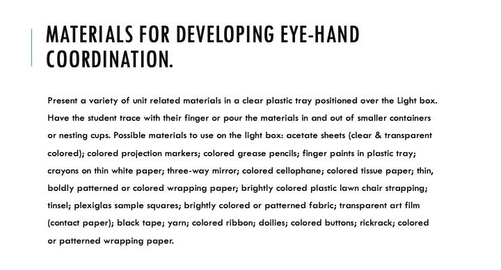 Materials for developing eye-hand coordination.